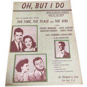 SHEET MUSIC  1946  Oh But I Do Dennis Morgan